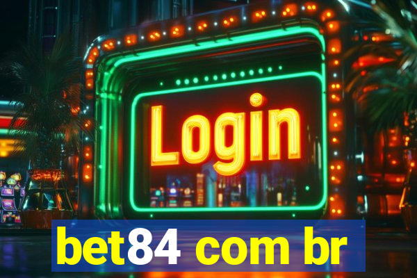 bet84 com br